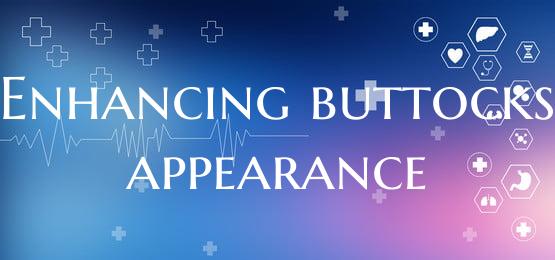 Enhancing buttocks appearance